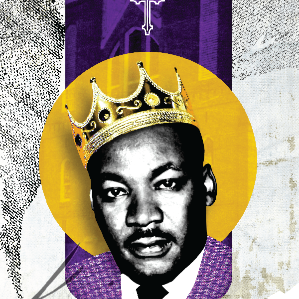 Uplifting the King: Honoring a Legacy of Justice and&nbsp;Unity